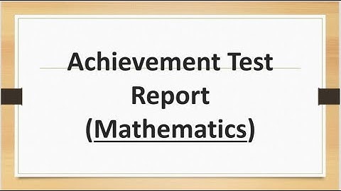 Achievement Test Report - Maths