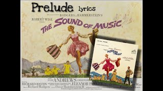 The Sound Of Music - Prelude (Lyrics)