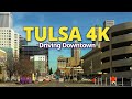 Tulsa 4K - Driving Downtown -  Oklahoma, USA