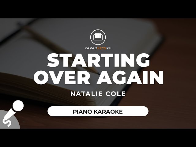 Starting Over Again - Natalie Cole (Piano Karaoke) class=