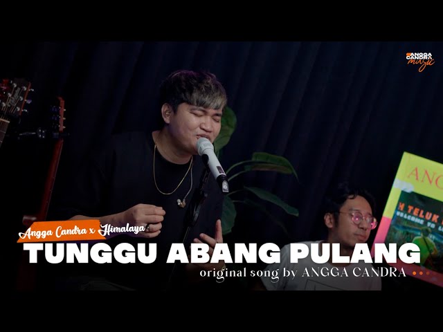 Angga Candra - Tunggu Abang pulang ( Official Lyric Video ) class=