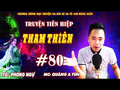 Video Tham Thiên Tập 80 : 3 ngày để sống | Truyện tiên hiệp... - youtube