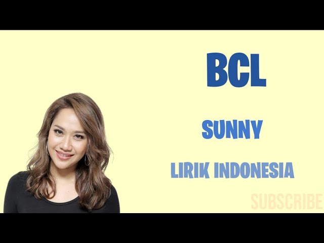 CINTA PERTAMA [SUNNY] | BCL [LIRIK INDONESIA] #BERANDA class=