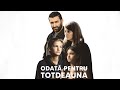 ODATA PENTRU TOTDEAUNA - Din 25 Februarie in Cinema🎬
