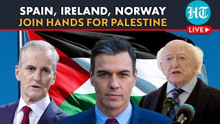 LIVE | Spain, Ireland, Norway Foreign Ministers' Joint Briefing Before Recognising Palestinian State