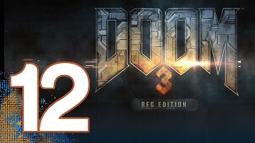 Doom 3 BFG - Gameplay Part 12 | WikiGameGuides