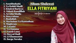 🎵 KOLEKSI SHOLAWAT MERDU TERBARU - ELLA FITRIYANI  🌺