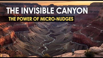 The Invisible Canyon: The Power of Micro-Nudges to Carve a Monumental Future #productivitytips