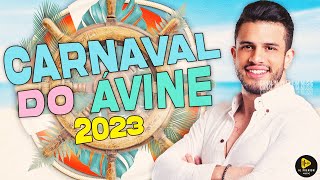 ÁVINE VINNY | CARNAVAL 2023 - REPERTÓRIO NOVO ATUALIZADO (MÚSICAS NOVAS) - CD NOVO