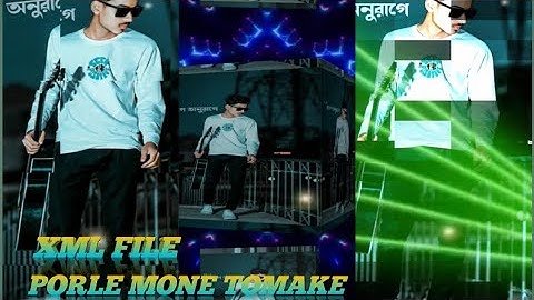 PORLE MONE TOMAKE // LOVE SONG XML FILE // ALIGHT MOTION XML FILE // SUBHA CREATION 🔰💥