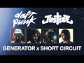 Generator x Short Circuit [Daft Punk x Justice]