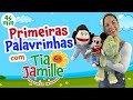 Primeiras Palavrinhas Com Tia Jamille Educação Infantil Vídeo Educativo Música Infantil Animada Primeiras Palavrinhas Com Tia Jamille Educação Infantil Vídeo Educativo Música Infantil Animada