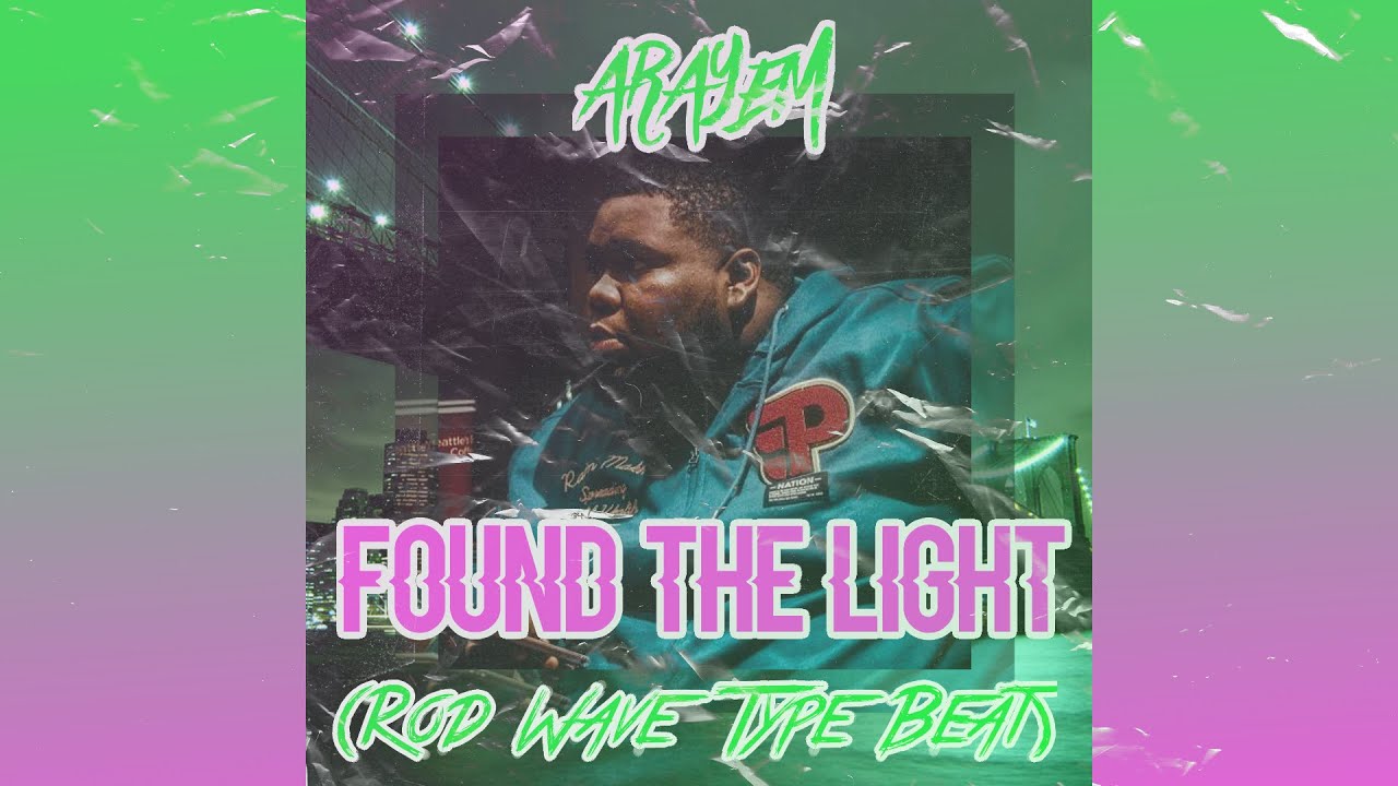 FREE Rod Wave Type Beat ~ "Found The Light" ~ 2020 ~ (prod. ARAYEM)