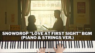 SNOWDROP 'Love at first sight' BGM (PIANO & STRINGS VER.)