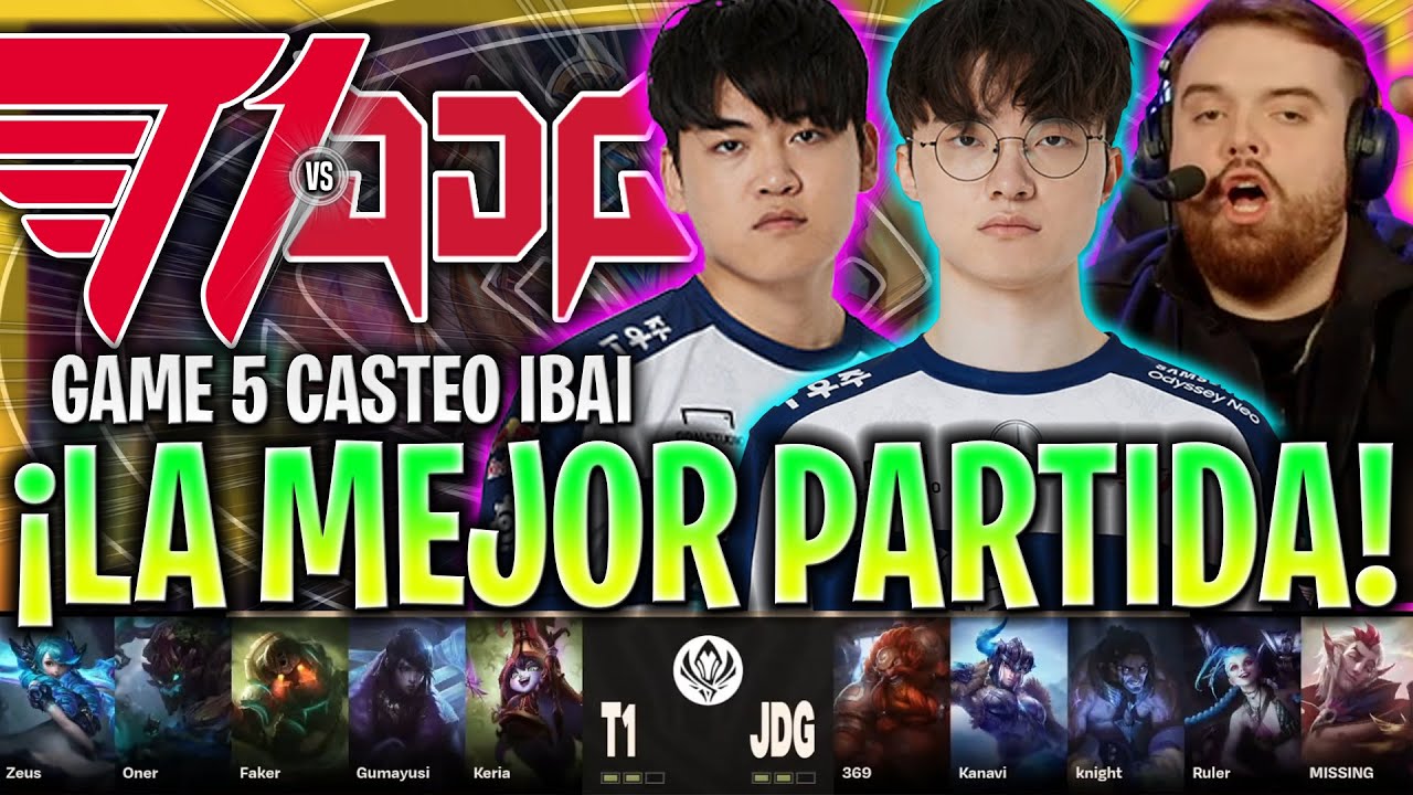 IBAI CASTEA LA MEJOR PARTIDA DE LA SEMI JDG Vs T1 GAME 5 MSI ibai-castea-la-mejor-partida-de-la-semi-jdg-vs-t1-game-5-msi