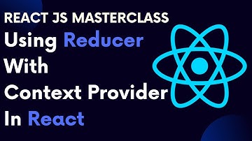 ReactJS Tutorial 78 : Using Reducer With Context Provider In React