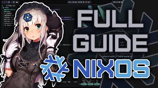 Full NixOS Guide: Everything You Need to Know in One Place!