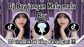 DJ BOY JANGAN MALU MALU BOY | DIA \u0026 INDAHKUS - MALU MALU VIRAL TIKTOK 2026 ‼️