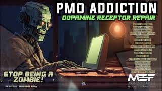 Pmo Addiction | Full Dopamine Receptor Repair (Advanced Morphic Field)