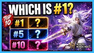 Top 10 Most Fun Weapons in Where Winds Meet