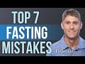 Top 7 Fasting Mistakes That Cause Cravings and Fatigue!