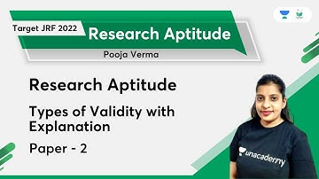 Research Aptitude | Types of Validity with Explanation | Paper - 2 | Target JRF 2022 | Pooja Verma