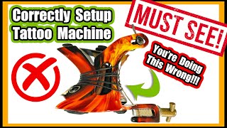 How To Correctly Setup A Tattoo Coil Machine! In Depth Explanation + Demo!