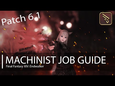 FFXIV: Endwalker Machinist Guide [Patch 6.08]