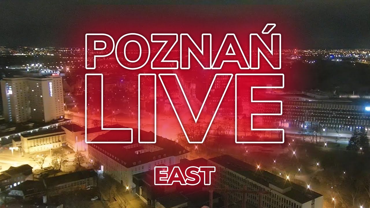 Poznań LIVE east