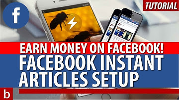 Facebook Instant Articles | Tutorial | Monetize Your Facebook Page |Make Money From Facebook