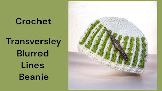 Crochet: Beanien/ Transversely Blurred Lines #beanies  #crochettutorial