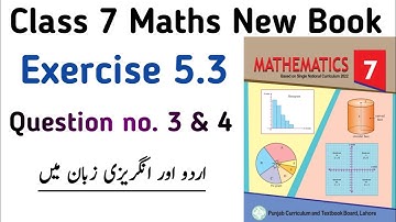 Exercise 5.3 Class 7 Math New Book PTB | Chapter 5 Ex 5.3 Question no. 3 & 4 | Learning Zone Videos