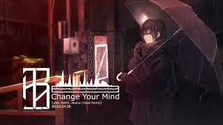 Caleb Welch - Change Your Mind (Vosai Remix) (feat. Akacia) Resimi