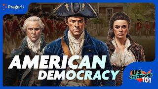 American Democracy | U.S. Citizenship 101 | PragerU Kids