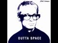 Miniature de la vidéo de la chanson Outta Space (Radio Edit)