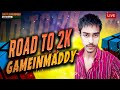 Road to 2k  gameinmaddy