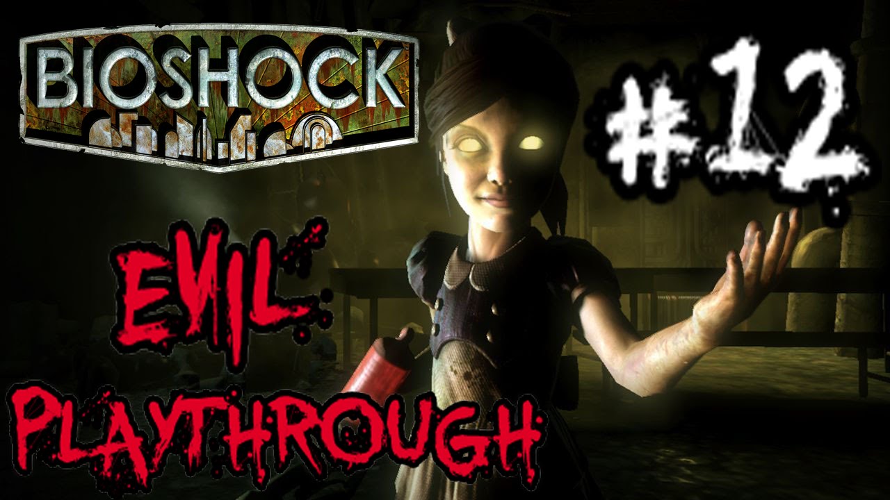 Bioshock 1: Evil - Part 12: The Lazarus Vector - YouTube