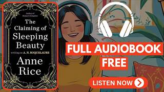The Claiming of Sleeping Beauty by A. N. Roquelaure [ Full Audiobook Free ]