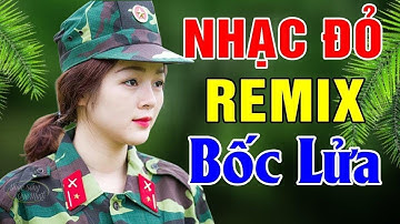 Nhạc Đỏ Cách Mạng Remix Cực Bốc Lửa 2020 - LK Nhạc Tiền Chiến Nghe Càng Thêm Sung Sức
