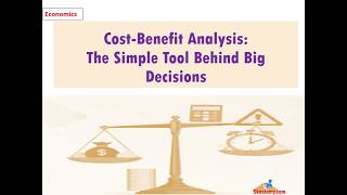 Cost-Benefit Analysis: The Simple Tool Behind Big Decisions | Economics