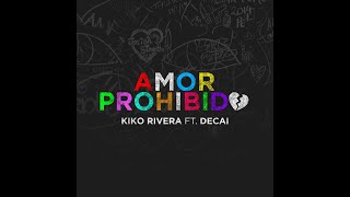 Kiko Rivera Ft. Decai "Amor Prohibido" MIX DJ PERI´S