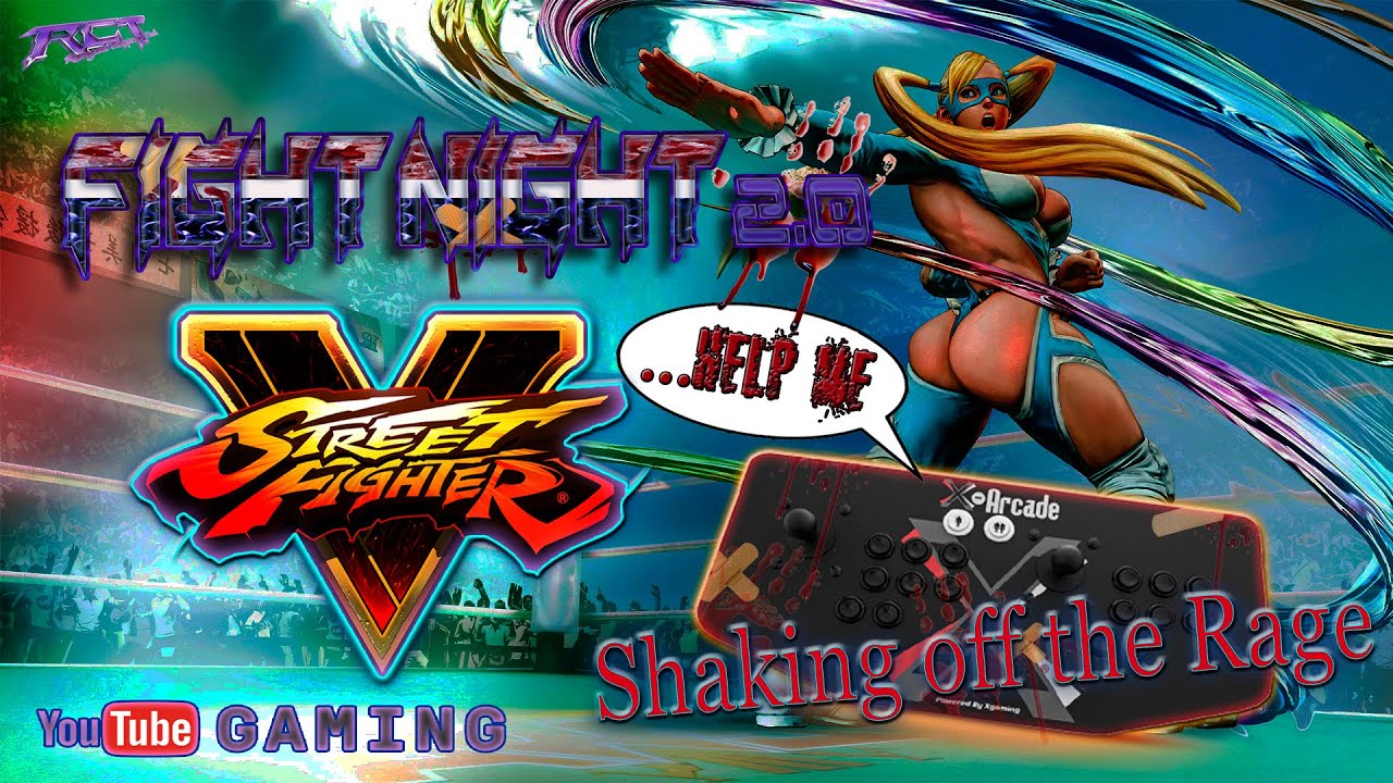 Ltg Iconic Rage Sfv Fight Night 2.0 #2: Shaking off the RAGE, SFV (Htaed7-RCT) (Friday ...