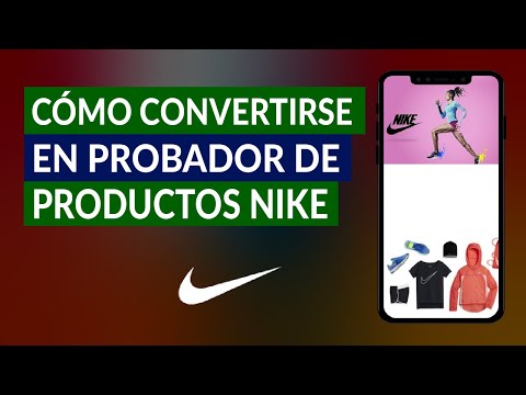 Nike Tester: Cómo Convertirse en Probador de Productos Nike