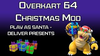 OverKart 64 Christmas Mod Download!