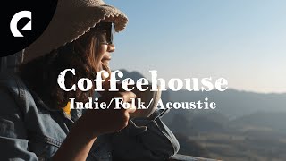 Cosy Acoustic Coffeehouse Songs  - Indie/Folk/Acoustic (1 Hour)