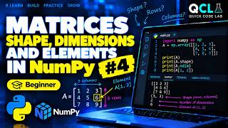 Matrix Shape, Dimensions and Elements in NumPy | Matrices #4 | Python for Beginners