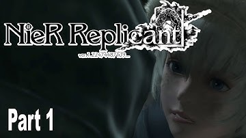 NieR Replicant ver.1.22474487139 - Walkthrough Part 1 [HD 1080P]