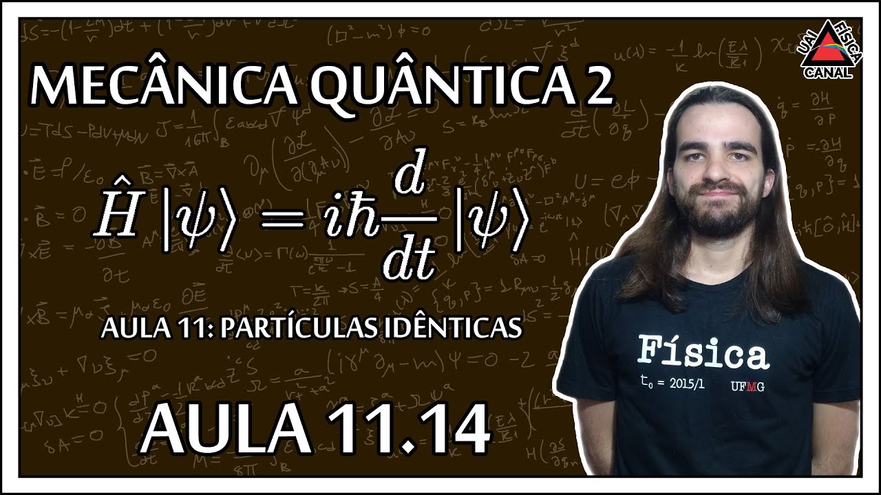 Mecânica Quântica 2 - Aplicação do postulado 7 nos anteriores - Aula 11.14