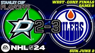 🔴 NHL Playoffs | West - Conf. Finals | Game 6 | (2)Dallas Stars @ (9)Edmonton Oilers | NHL 24