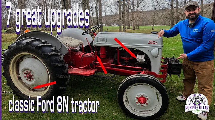 Ford 8N - 7 improvements you can easily make to a classic tractor
